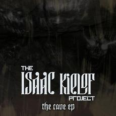 The Cave (Remastered) mp3 Album by The Isaac Kielof Project