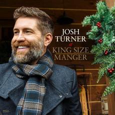 King Size Manger mp3 Album by Josh Turner