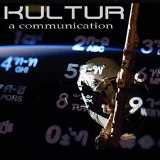 A Communication mp3 Album by KULTUR