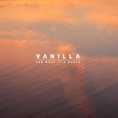 For What It's Worth mp3 Album by Vanilla