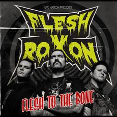 Flesh to the Bone mp3 Album by Flesh Roxon