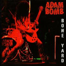 Bone Yard mp3 Artist Compilation by Adam Bomb