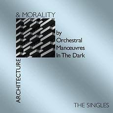 Architecture & Morality: The Singles mp3 Artist Compilation by Orchestral Manoeuvres in the Dark