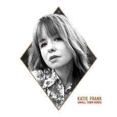 Small Town Minds mp3 Album by Katie Frank