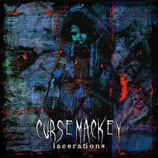 Lacerations mp3 Album by Curse Mackey