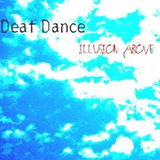 Illusion Above mp3 Album by Deaf Dance