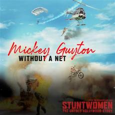 Without A Net (from Stuntwomen Untold Hollywood Story) mp3 Single by Mickey Guyton