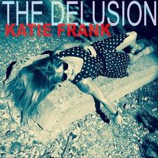 The Delusion mp3 Single by Katie Frank