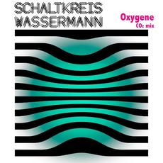 Oxygene (CO2 mix) mp3 Single by Schaltkreis Wassermann