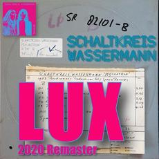 Lux (2020 Remaster) mp3 Single by Schaltkreis Wassermann