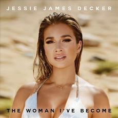 The Woman I've Become mp3 Album by Jessie James Decker