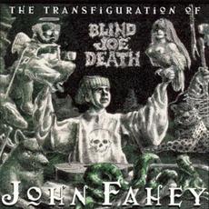The Transfiguration of Blind Joe Death (Re-Issue) mp3 Album by John Fahey