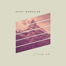 Letting Go mp3 Album by Riley Gonzales