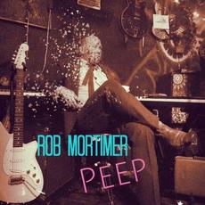 Peep mp3 Album by Rob Mortimer
