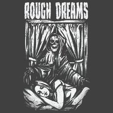Rough Dreams mp3 Album by Rough Dreams