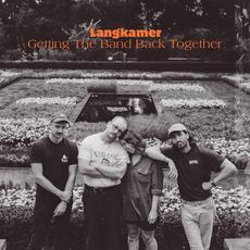 Getting The Band Back Together mp3 Album by Langkamer