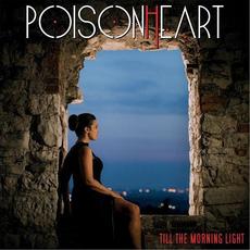 Till the Morning Light mp3 Album by Poisonheart