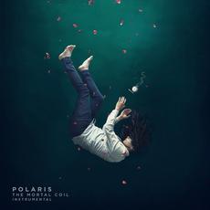 The Mortal Coil (Instrumental) mp3 Album by Polaris