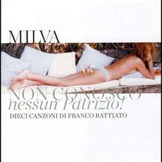 Non conosco nessun Patrizio! mp3 Album by Milva