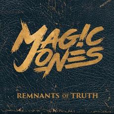 Remnants of Truth mp3 Album by Magic Jones