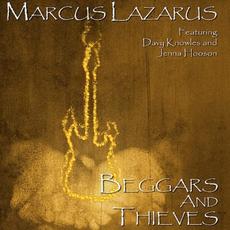 Beggars And Thieves mp3 Album by Marcus Lazarus