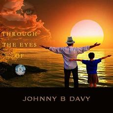 Through The Eyes Of 8 mp3 Album by Johnny B Davy