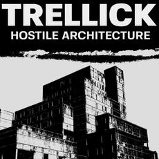 Hostile Architecture mp3 Album by Trellick