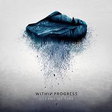 Oceans of Time mp3 Album by Within Progress