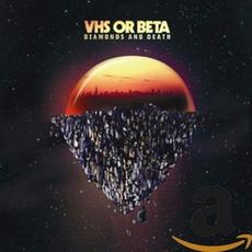 Diamonds and Death mp3 Album by Vhs Or Beta