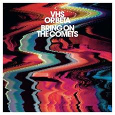 Bring On the Comets mp3 Album by Vhs Or Beta