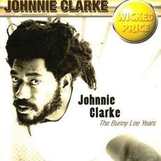 The Bunny Lee Years mp3 Artist Compilation by Johnny Clarke