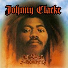 Reggae Archives mp3 Artist Compilation by Johnny Clarke