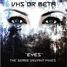 Eyes mp3 Single by Vhs Or Beta