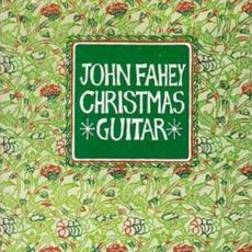 Christmas Guitar (Re-Issue) mp3 Album by John Fahey