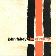 City of Refuge mp3 Album by John Fahey
