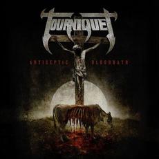 Antiseptic Bloodbath mp3 Album by Tourniquet