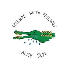 Friends with Feelings mp3 Album by Alice Skye