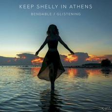 Bendable / Glistening mp3 Single by Keep Shelly In Athens