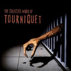 The Collected Works of Tourniquet mp3 Artist Compilation by Tourniquet