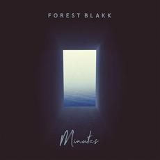 Minutes mp3 Album by Forest Blakk