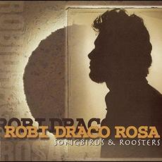 Songbirds & Roosters mp3 Album by Robi Draco Rosa