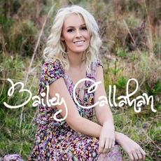Bailey Callahan mp3 Album by Bailey Callahan