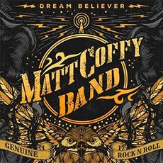 Dream Believer mp3 Album by Matt Coffy Band