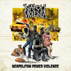Neapolitan Power Violence mp3 Album by Napoli Violenta