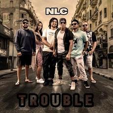 Trouble mp3 Album by NLC