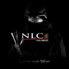 Love Not War mp3 Album by NLC
