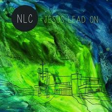Jesus Lead On mp3 Album by New Life Church
