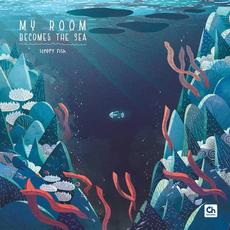 My Room Becomes the Sea mp3 Album by sleepy fish