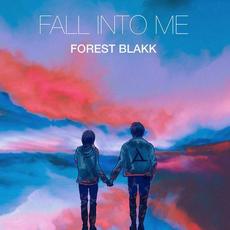 Fall Into Me mp3 Single by Forest Blakk
