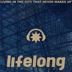 Living in the City That Never Wakes up mp3 Single by Lifelong Corporation